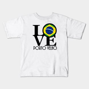 LOVE Porto Velho Kids T-Shirt